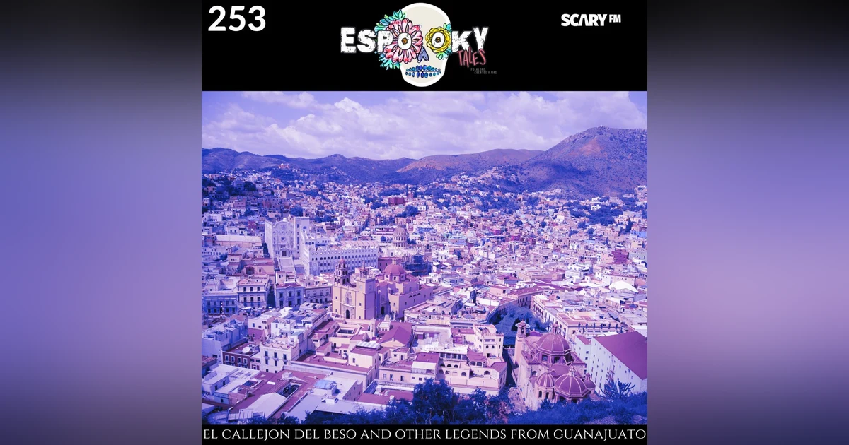 El Callejon del Beso and Other Legends From Guanajuato