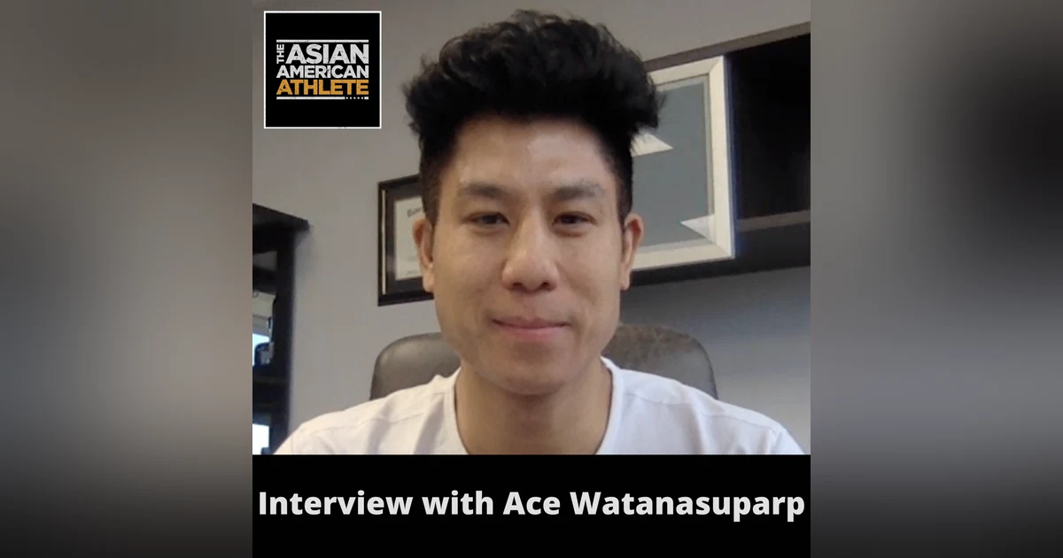 Walking On to the UConn Men's Basketball Team, Playing for a College Hoops Powerhouse, and Overcoming the Odds with Ace Watanasuparp
