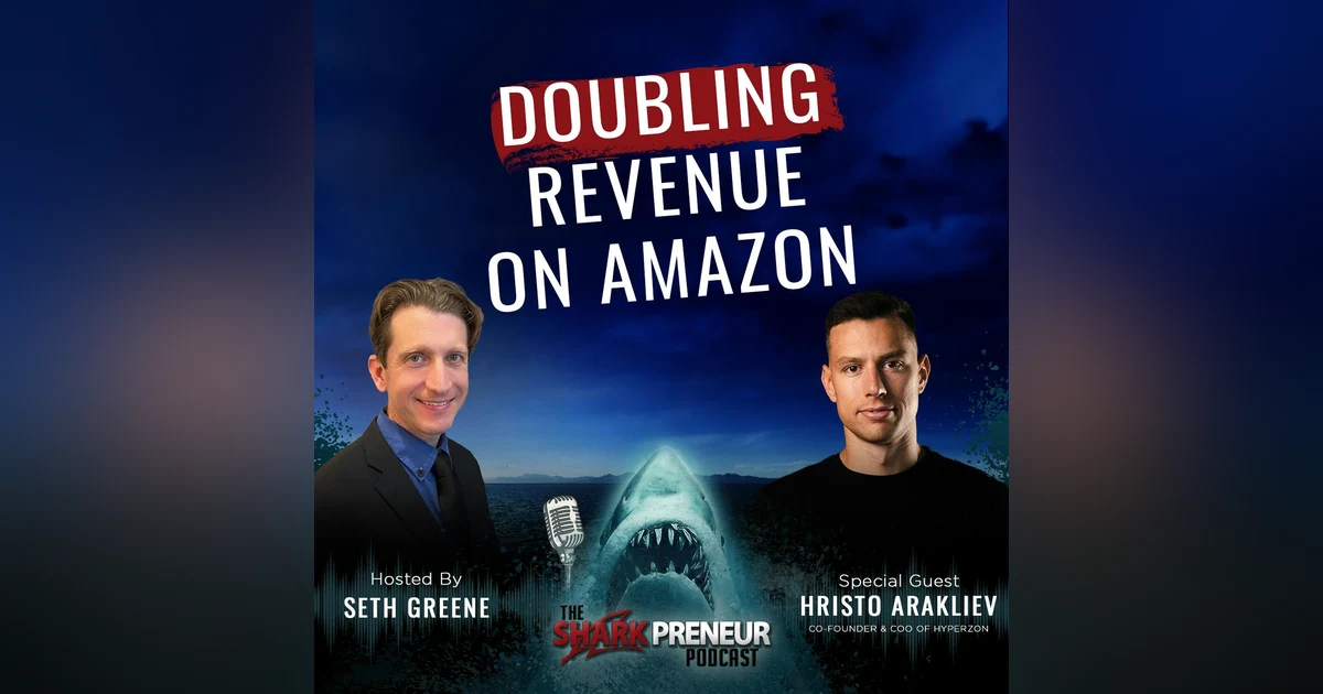 Episode 1109: Doubling Revenue on Amazon: The HYPERZON Approach with Hristo Arakliev