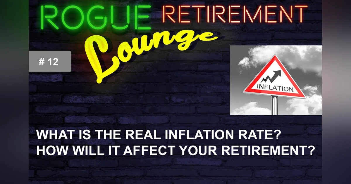 What is the REAL Inflation Rate? How Will it Affect YOUR Retirement?