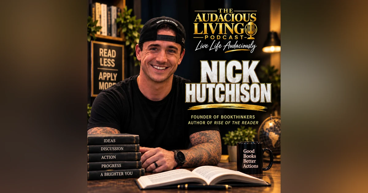 Read Less. Apply More: Nick Hutchison on Turning What You Learn Into Action