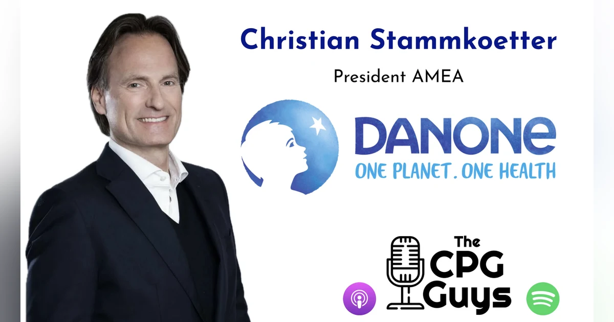 The Big Picture with Danone's Christian Stammkoetter