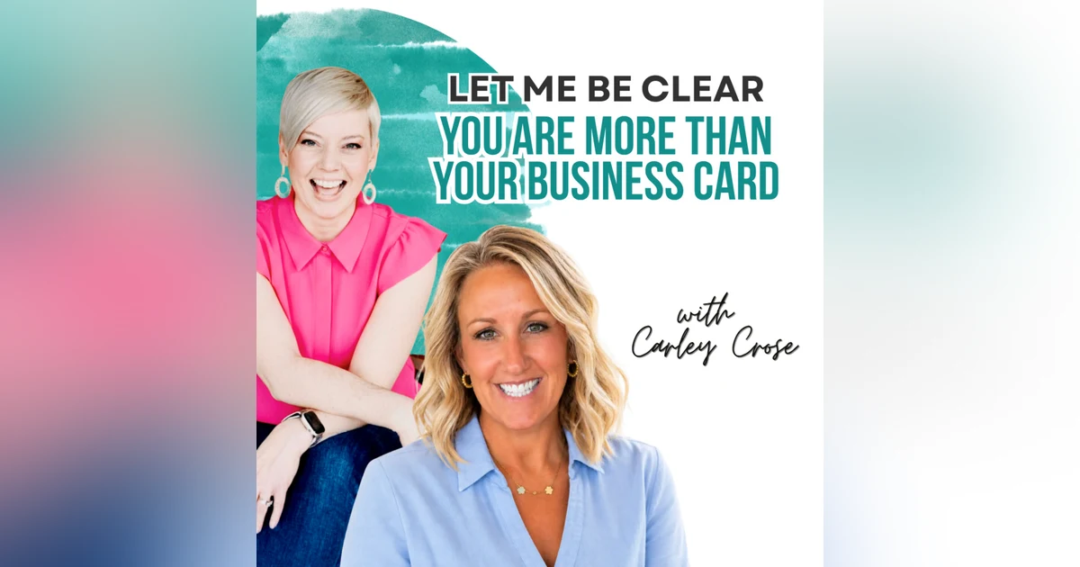 More Than Your Business Card with Carley Crose