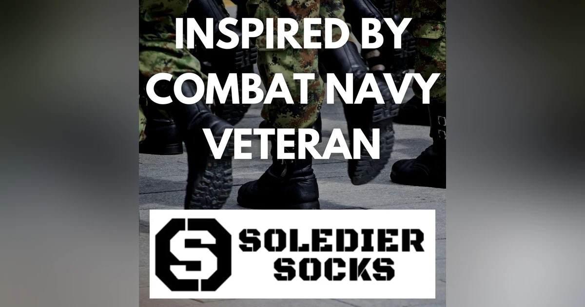 "Soledier Socks"Was Created with Combat Necessity with Founder Elle Rueger and Combat Navy Vet Tommy