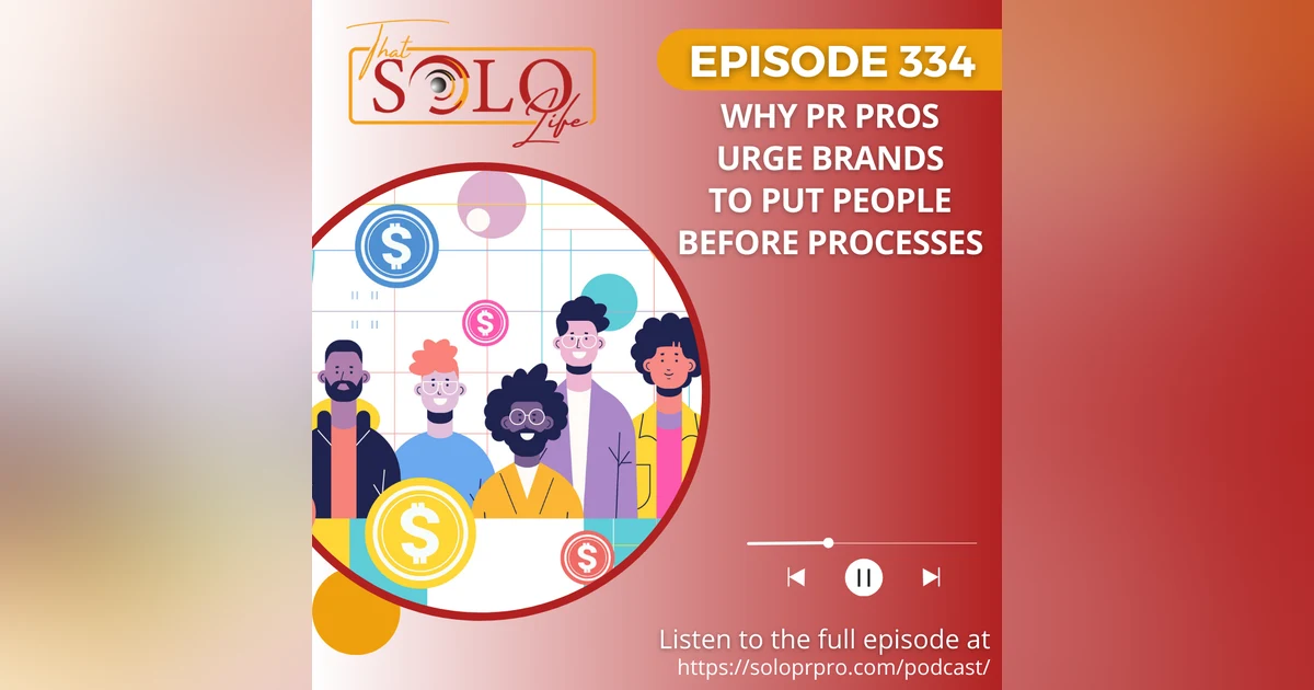 Why PR Pros Urge Brands to Put People Before Processes