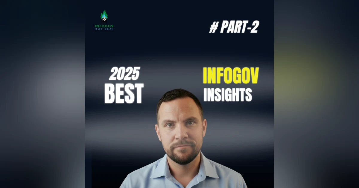 InfoGov Hot Seat 2025 HIGHLIGHTS: Most Viewed Episodes