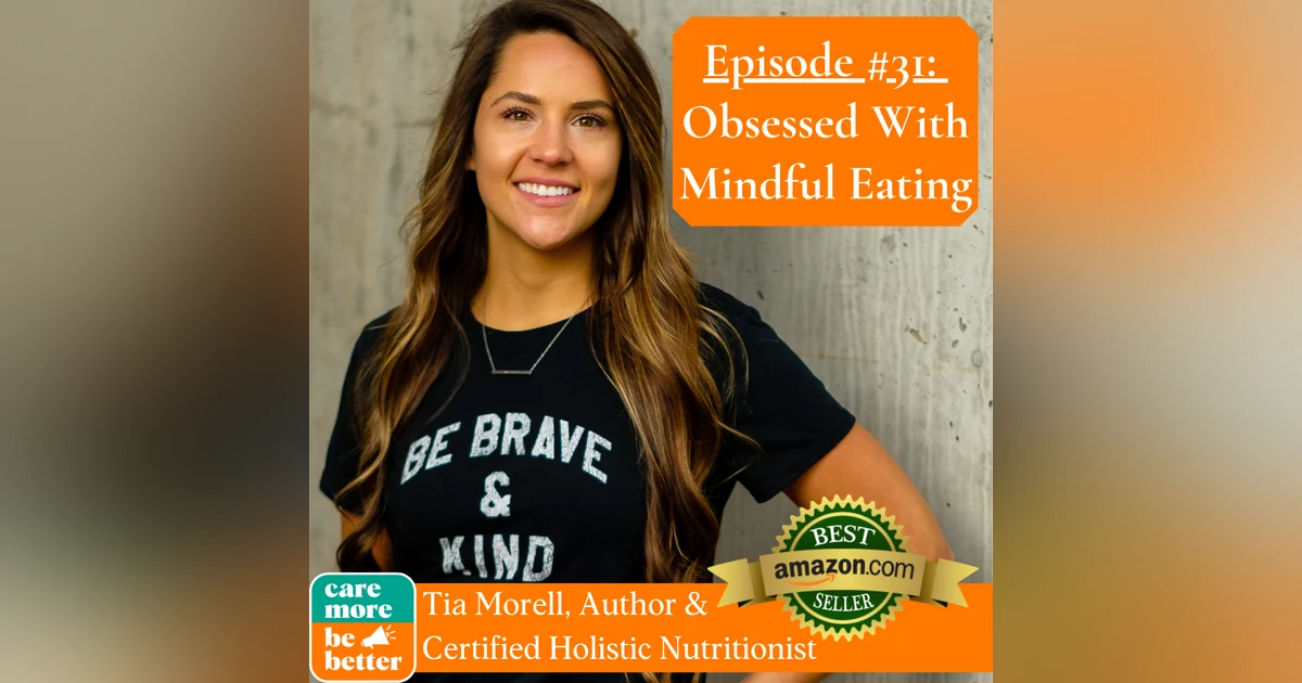 Meet Tia Morell, Author of Obsessed With Mindful Eating