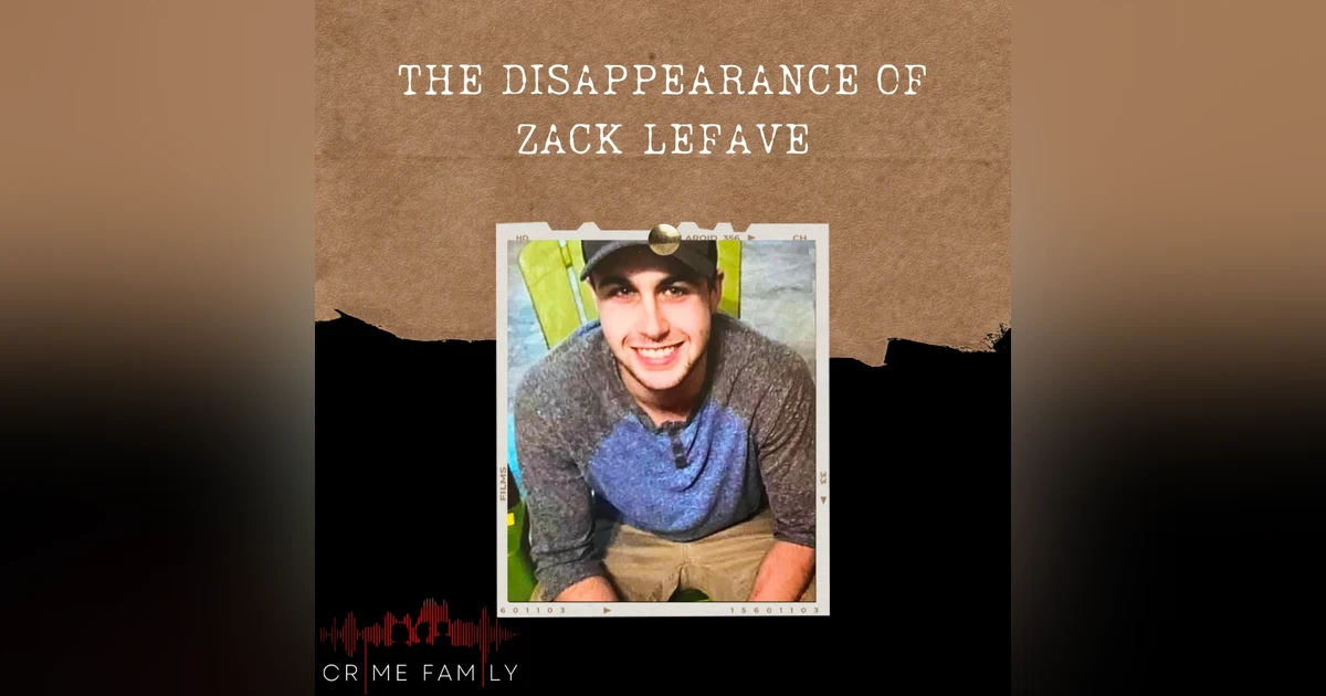 S04E14- THE DISAPPEARANCE OF ZACK LEFAVE