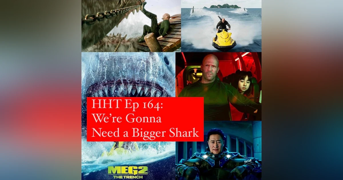 Ep 164: We're Gonna Need a Bigger Shark