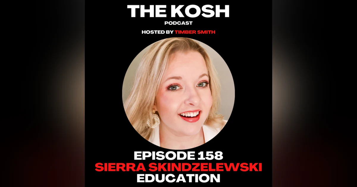 Episode 158: Sierra Skindzelewski - Education
