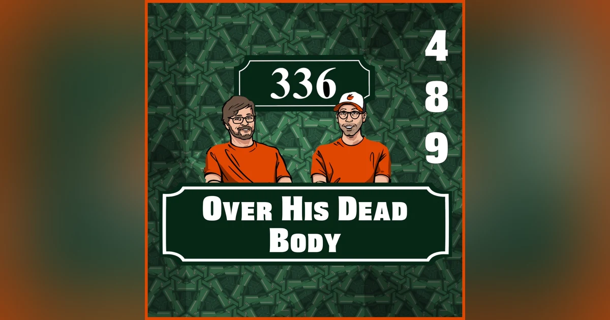 Pod 489 : Over His Dead Body