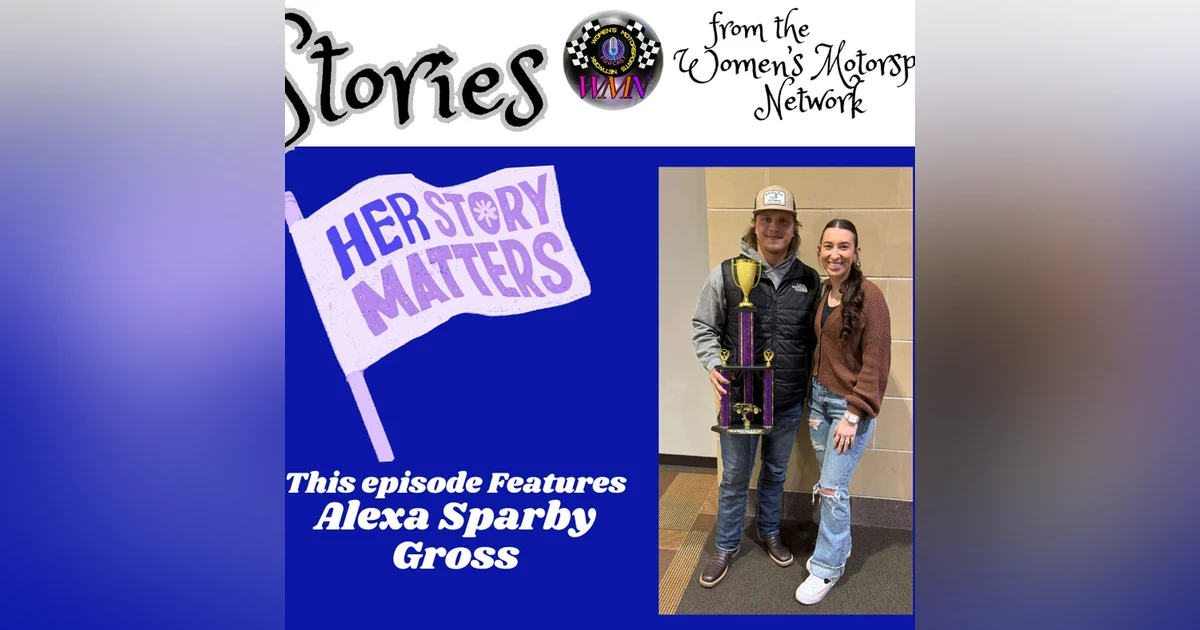 Alexis Sparby Gross: How A Father-Daughter Team Turned Weekend Wrenches Into Real Track Confidence