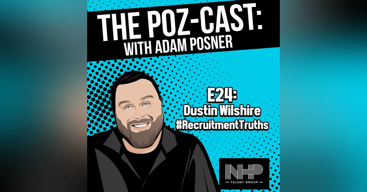 Dustin Wilshire: A Lifetime Recruiter's Journey