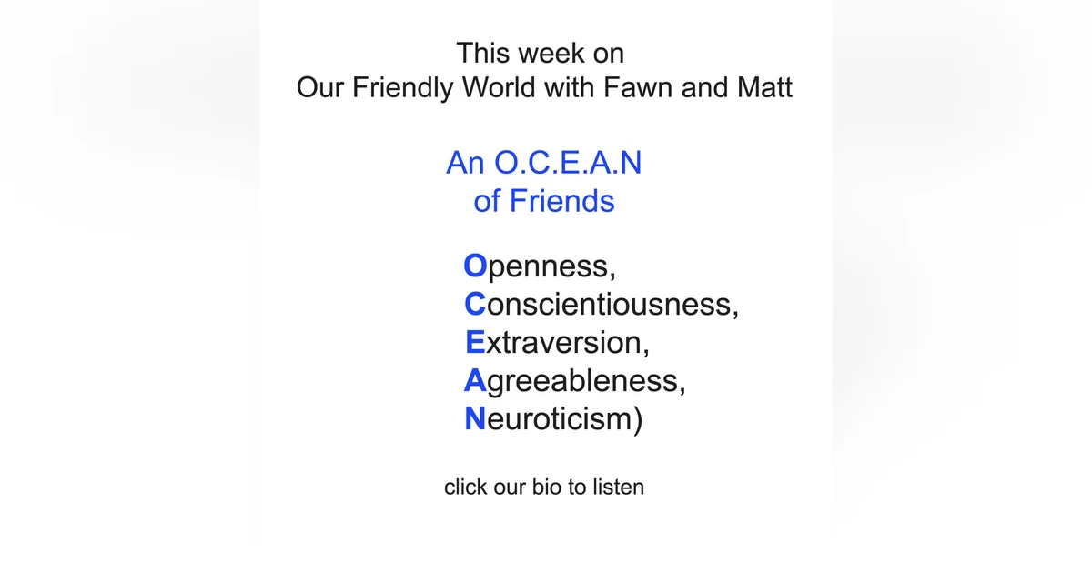 An O.C.E.A.N of Friends - Understanding Personality Dynamics: OCEAN Test Exploration