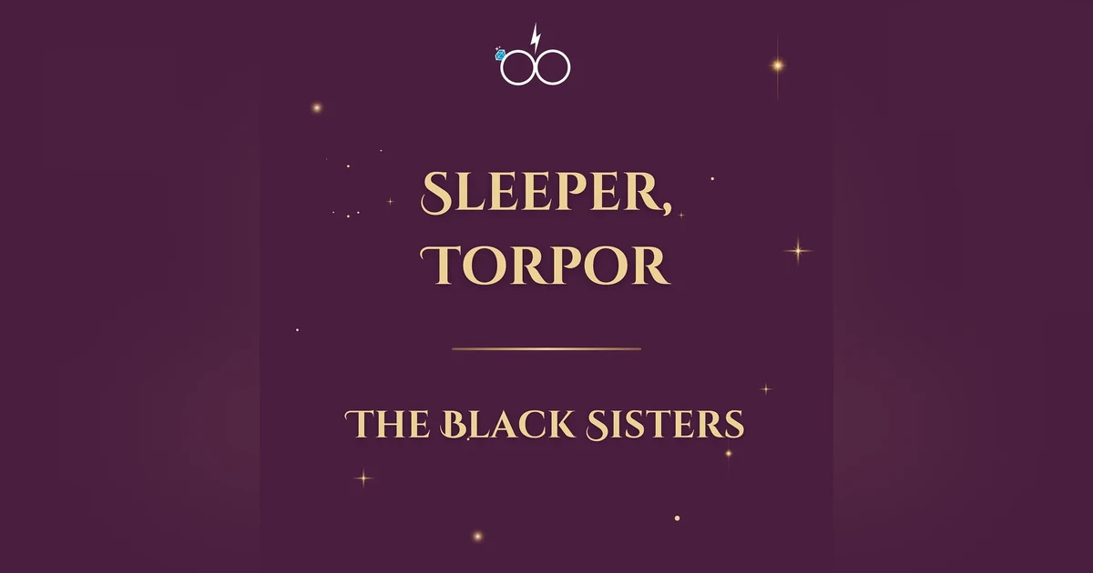 Sleeper, Torpor: The Black Sisters