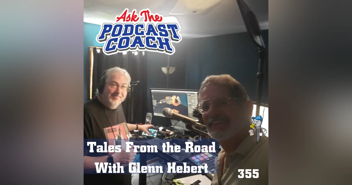 Tales From the Road With Glenn Hebert