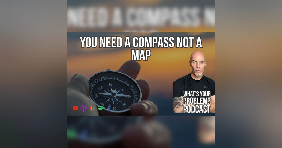 847. You Need Your Compass Not Their Map.