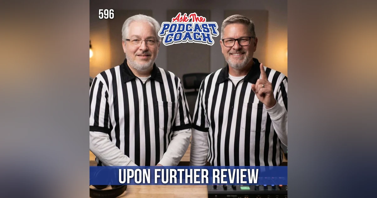 Upon Further Review: Taking a Second Look at Your Past Episodes