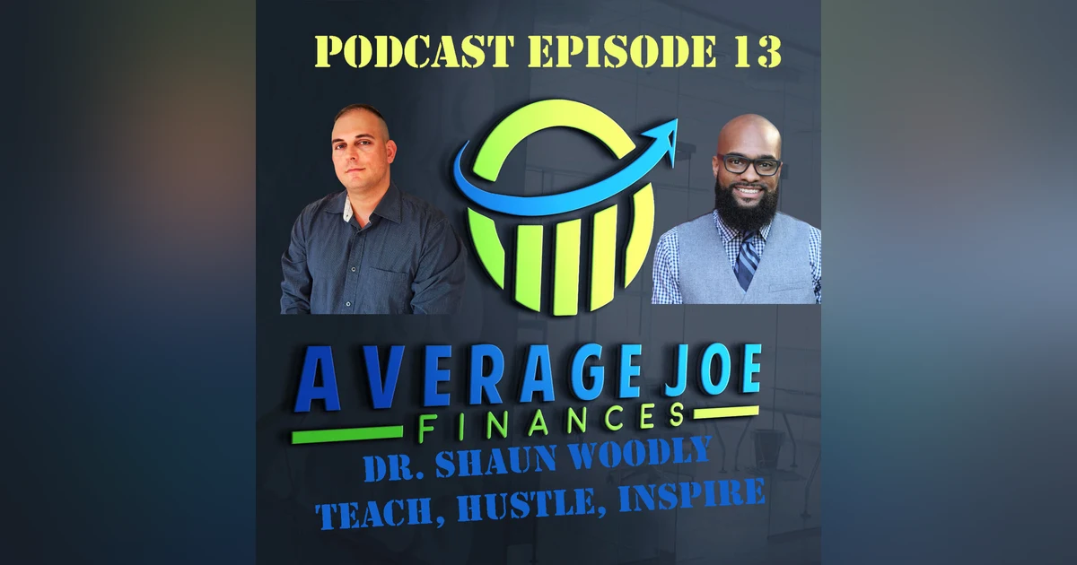 13 Teach Hustle, Inspire with Dr. Shaun Woodly