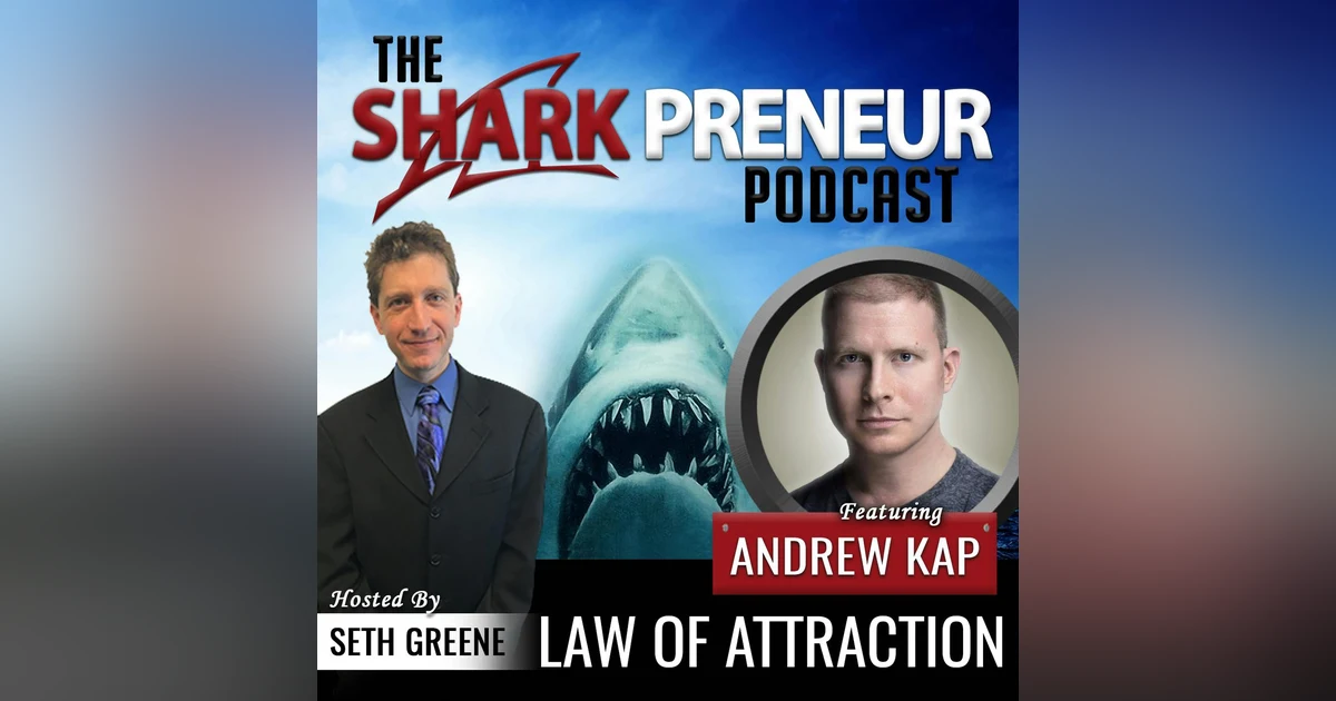 580: Law of Attraction with Andrew Kap