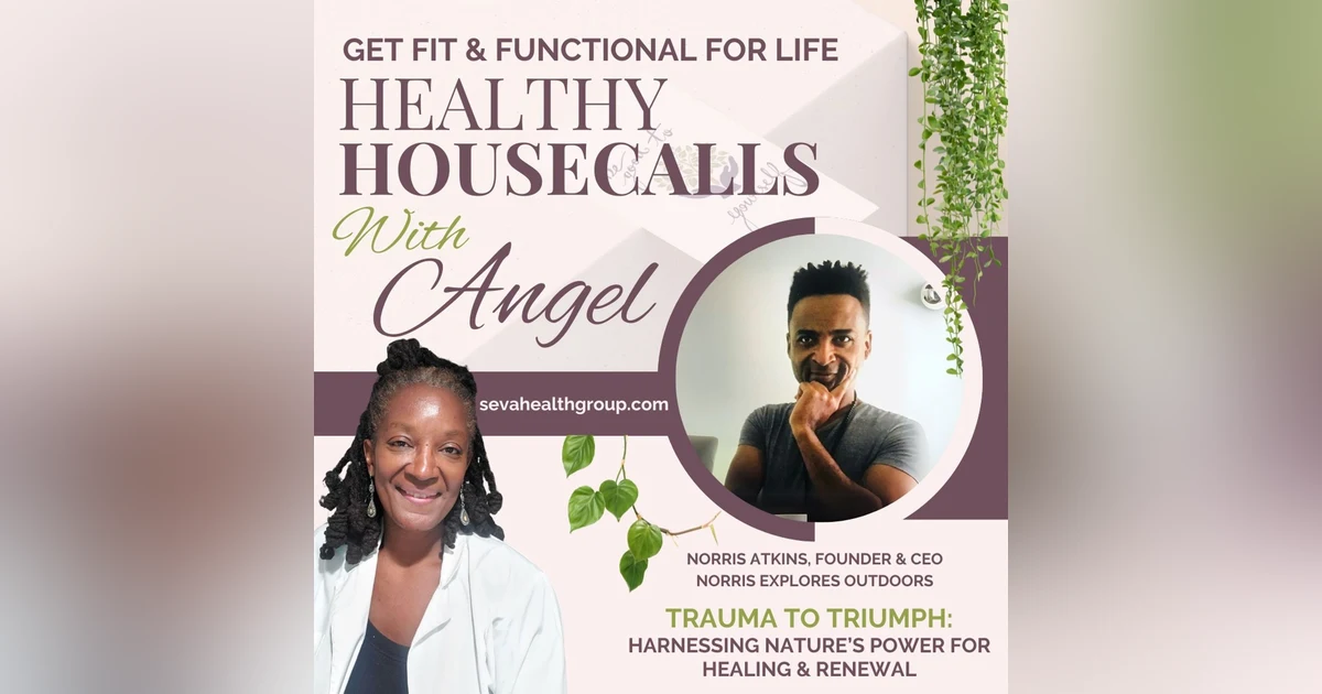 Trauma to Triumph: Harnessing Nature's Power for Healing & Renewal (Extended Episode)