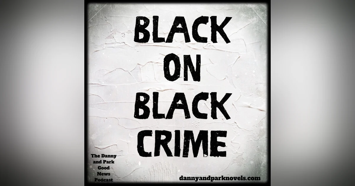 Black on Black Crime: A Panel Discussion