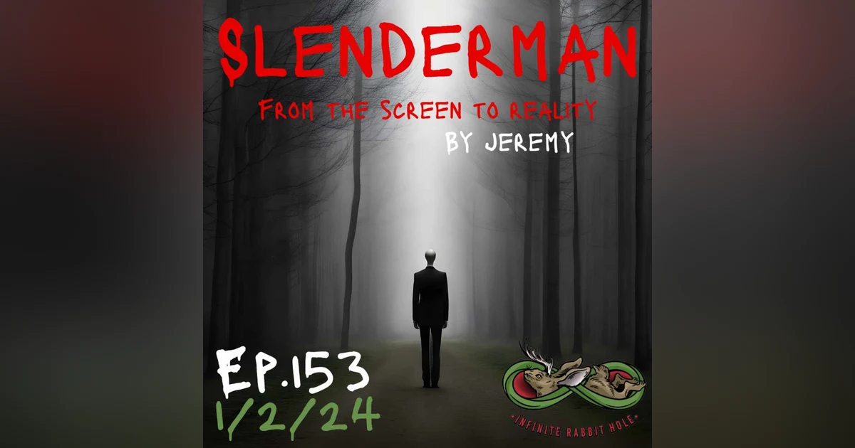 153. Slenderman