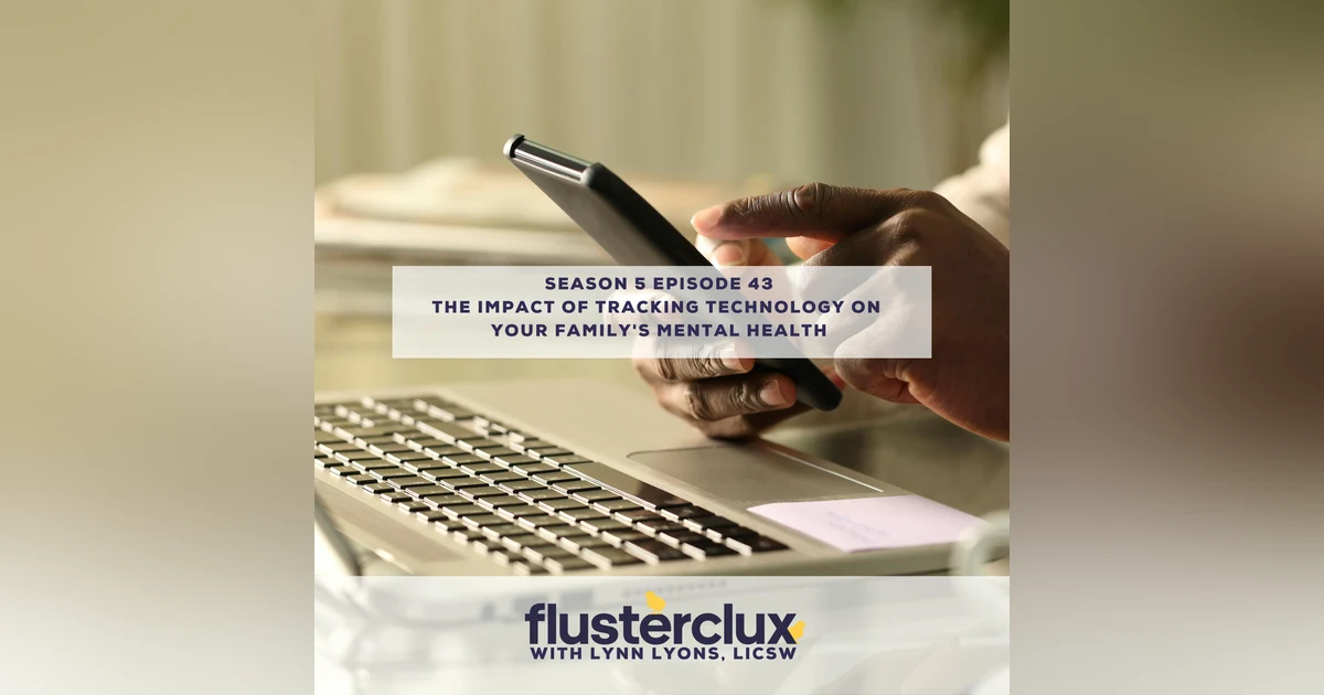 The Impact of Tracking Technology on Your Family's Mental Health