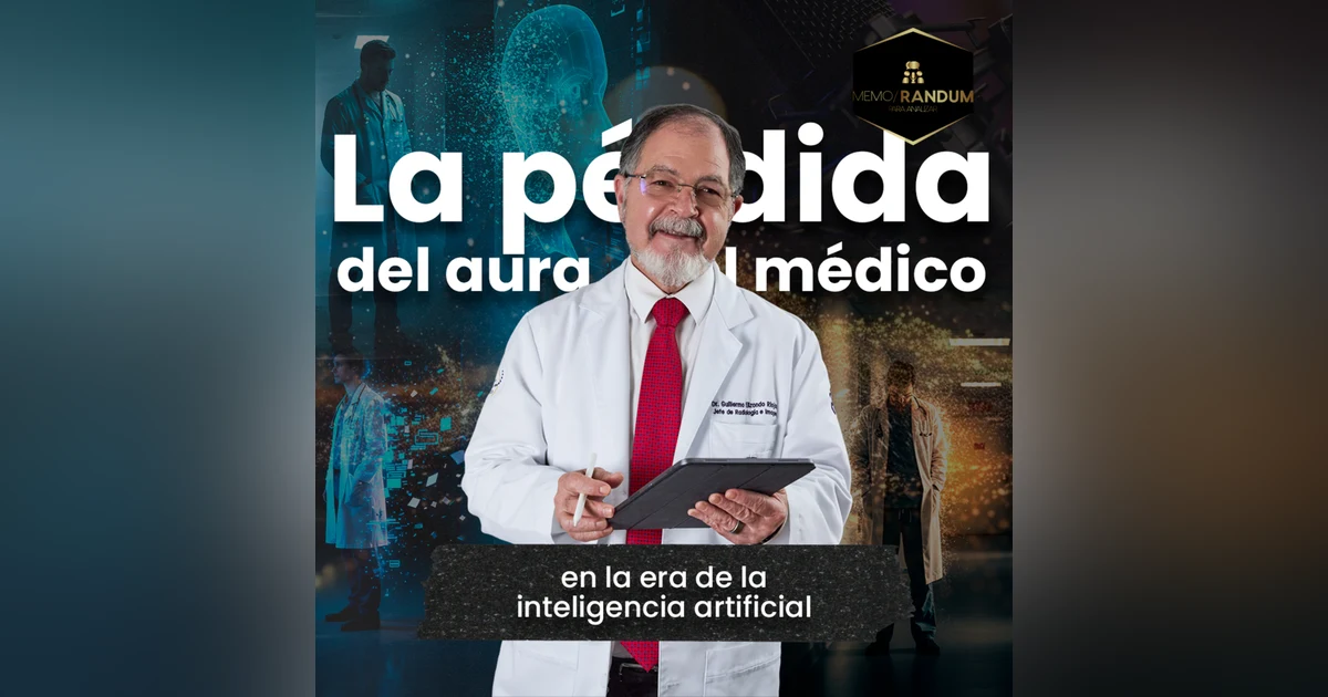 La pérdida del "aura" médica en la era de la Inteligencia artificial.