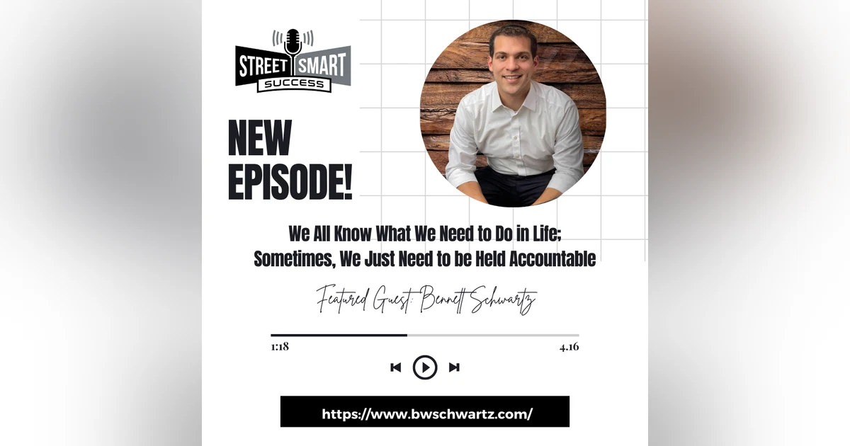 195: We All Know What We Need To Do In Life, Sometimes We Just Need To Be Held Accountable