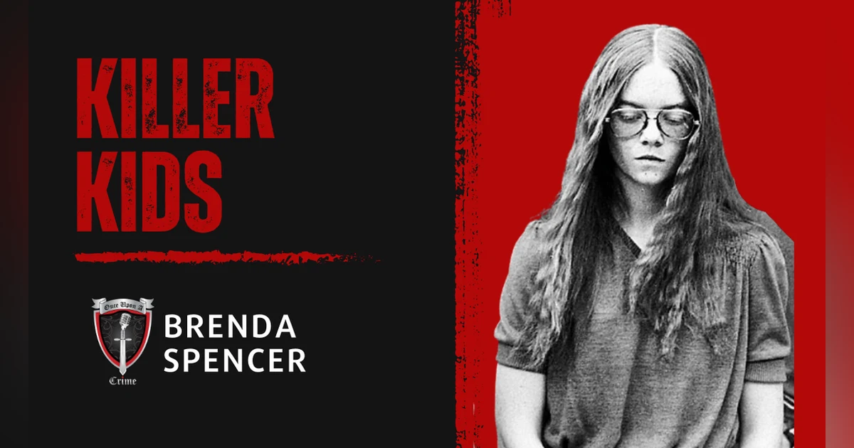 S1 Ep8: Killer Kids Chapter 3: Brenda Spencer