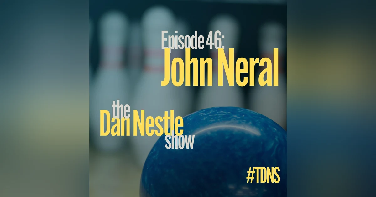 046: John Neral: Show Up for Your Career