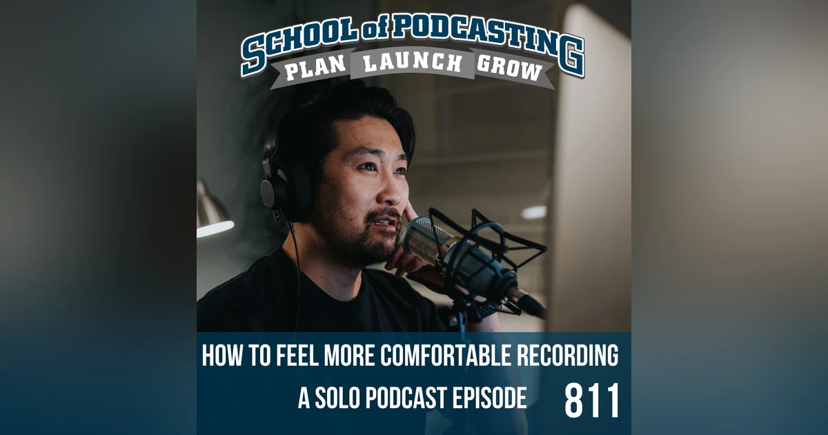 How to Feel More Comfortable Recording a Solo Podcast Episode