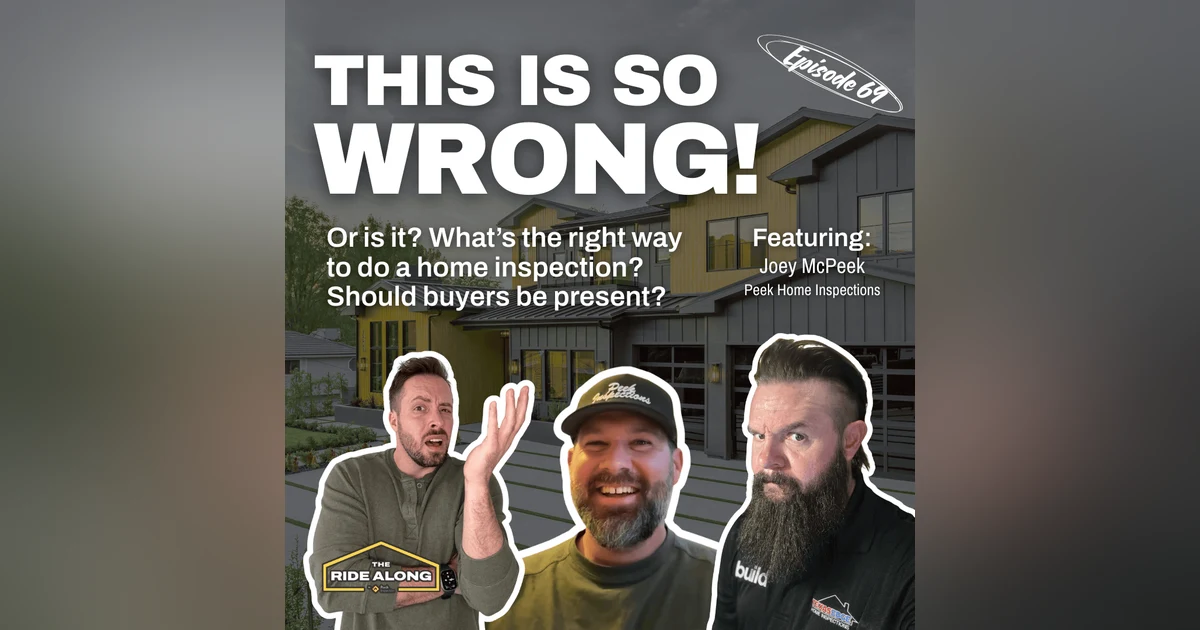 You MIGHT be inspecting houses WRONG! And it MIGHT be better for home buyers to not attend.