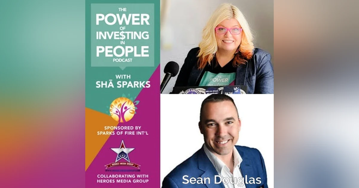 Being Resilient Allows You to Tell Your Story with Sean Douglas