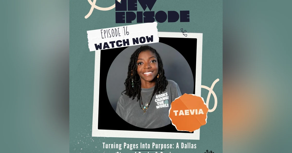 Ep. 16 Turning Pages Into Purpose: A Dallas Story of Books & Business