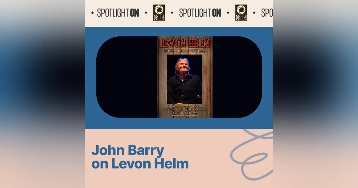 John Barry on Levon Helm