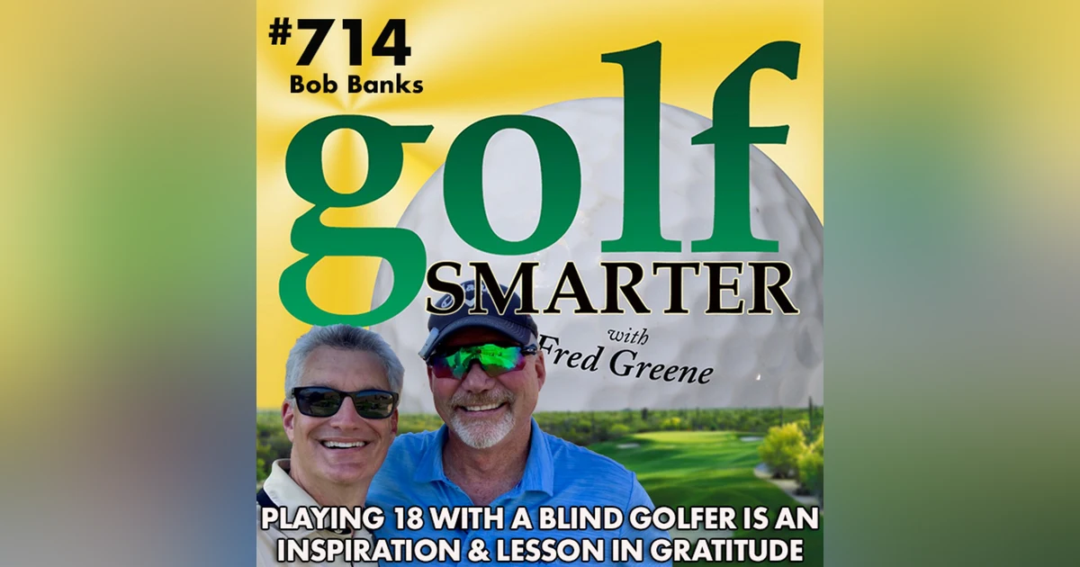 Playing 18 with a Blind Golfer is Both an Inspiration and a Great Lesson in Gratitude