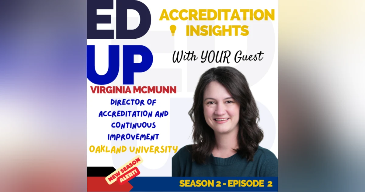 2. Navigating Transformative Change: Accreditation and Equity in Education with Virginia McMunn