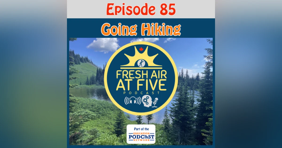 Going Hiking - FAAF 85