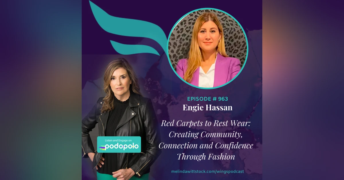 Red Carpets to Rest Wear: Celebrity Stylist and Entrepreneur Engie Hassan on Building Community for Women
