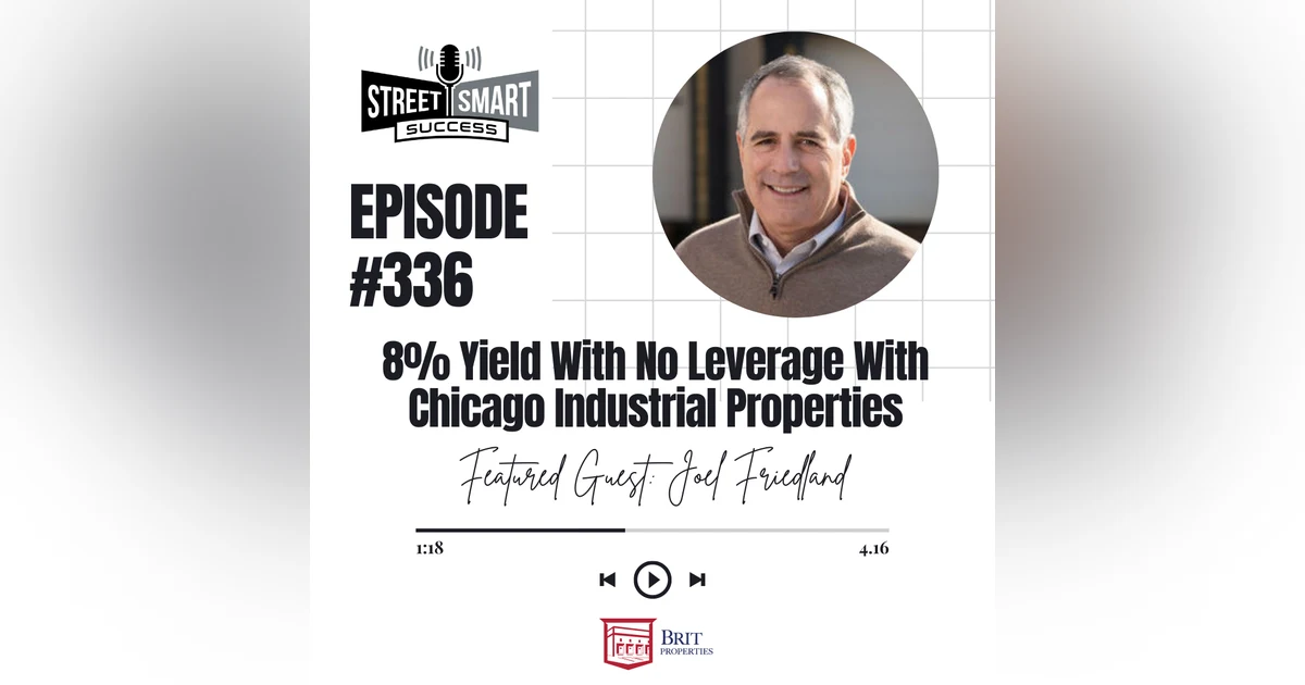 336: 8% Yield With No Leverage With Chicago Industrial Properties