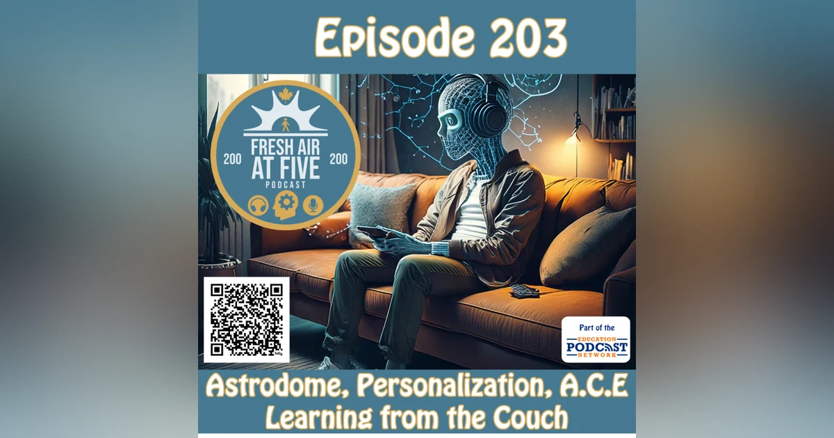 Astrodome, Personalization, A.C.E Learning from the Couch - FAAF203