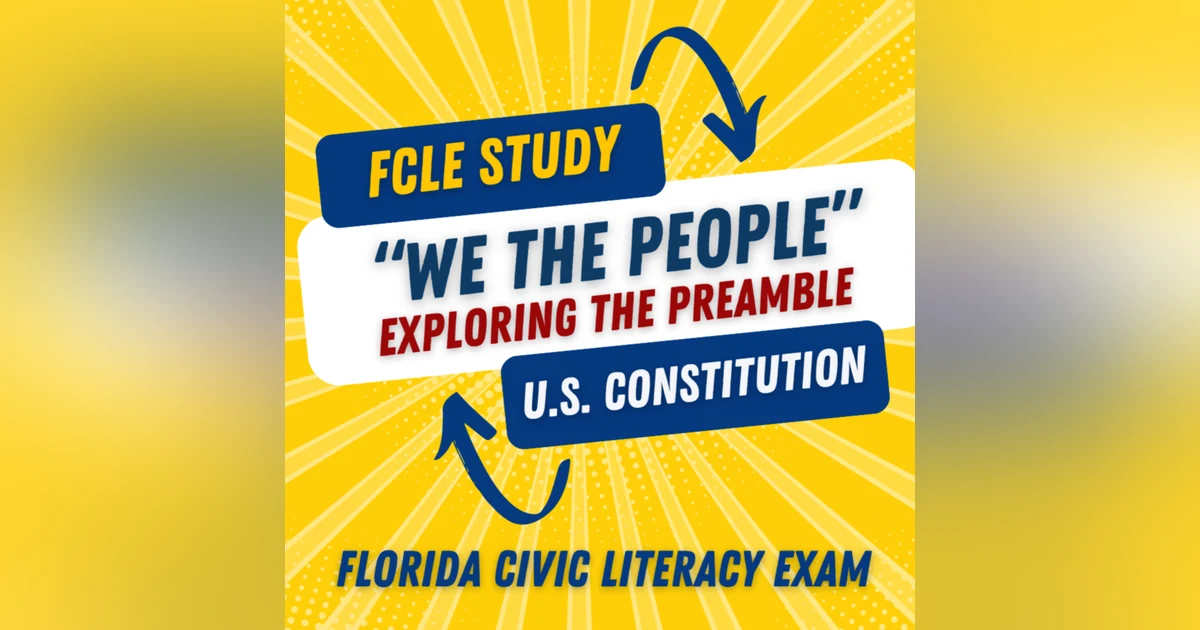 Florida Civic Literacy Exam (FCLE): "We the People" Exploring the Preamble #civicstest #exams #fcle #uscis