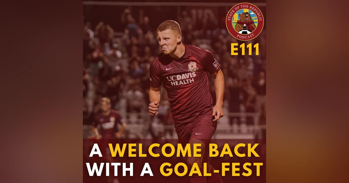 S1E111 - A Welcome Back with a GOAL-FEST!