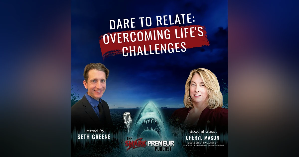 1080: Dare to Relate: Overcoming Life’s Challenges with Cheryl Mason