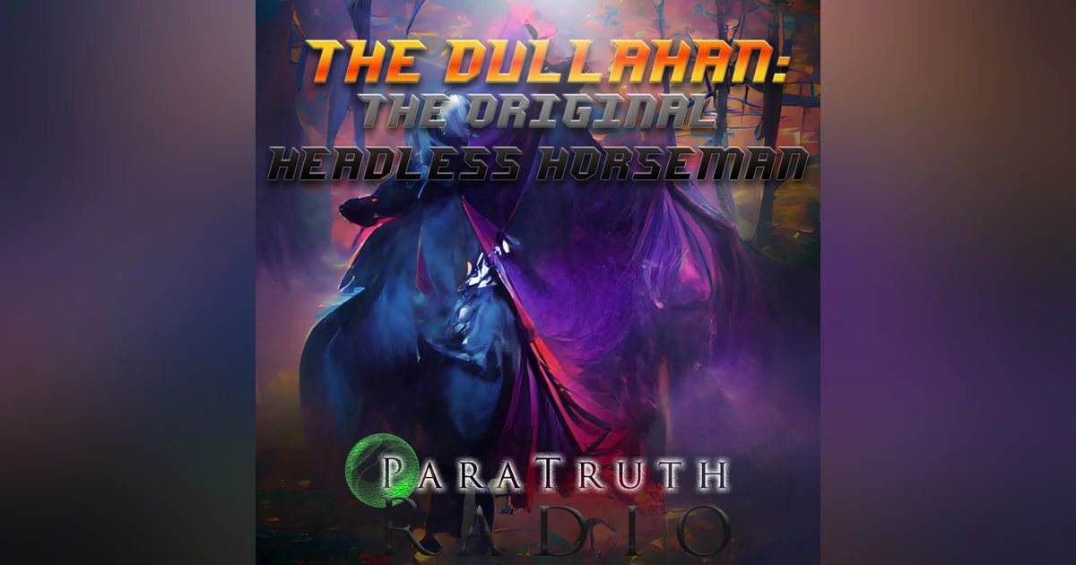 The Dullahan: The Original Headless Horseman
