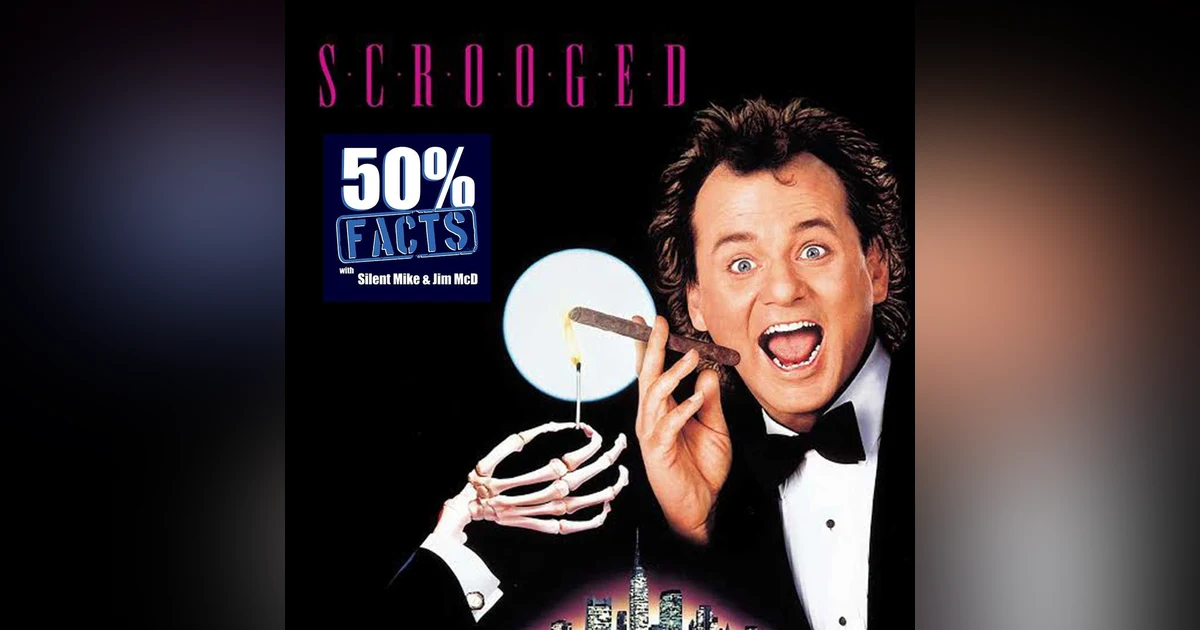 Scrooged! (1988)| 50% Facts Holiday Special Review | Guest cohost Josh Hajar