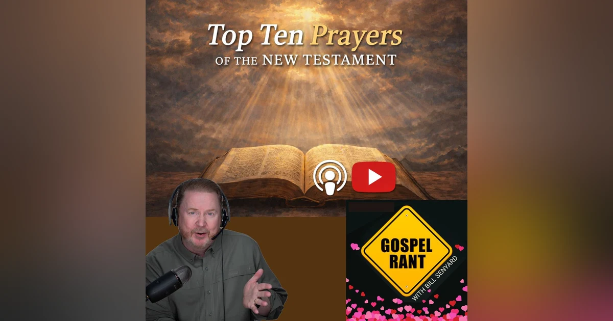 Top 10 Prayers of the New Testament #7