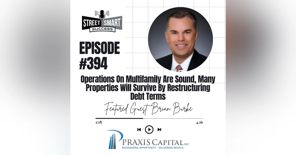 394: Operations On Multifamily Are Sound, Many Properties Will Survive By Restructuring Debt Terms